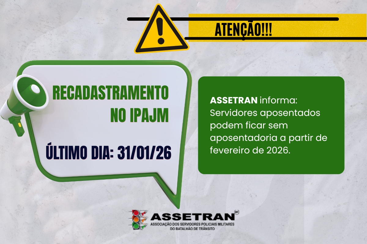 Atenção!! Servidores aposentados podem ficar sem aposentadoria a partir de fevereiro de 2026. Faça o recadastramento no IPAJM.